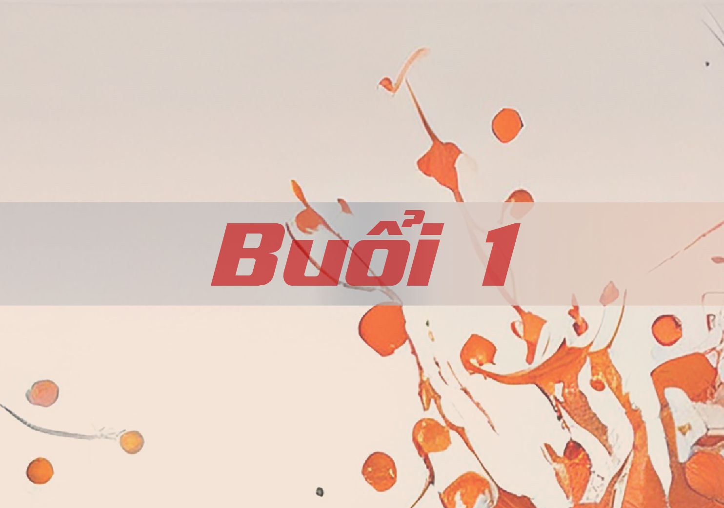 Bài tập về nhà buổi 1