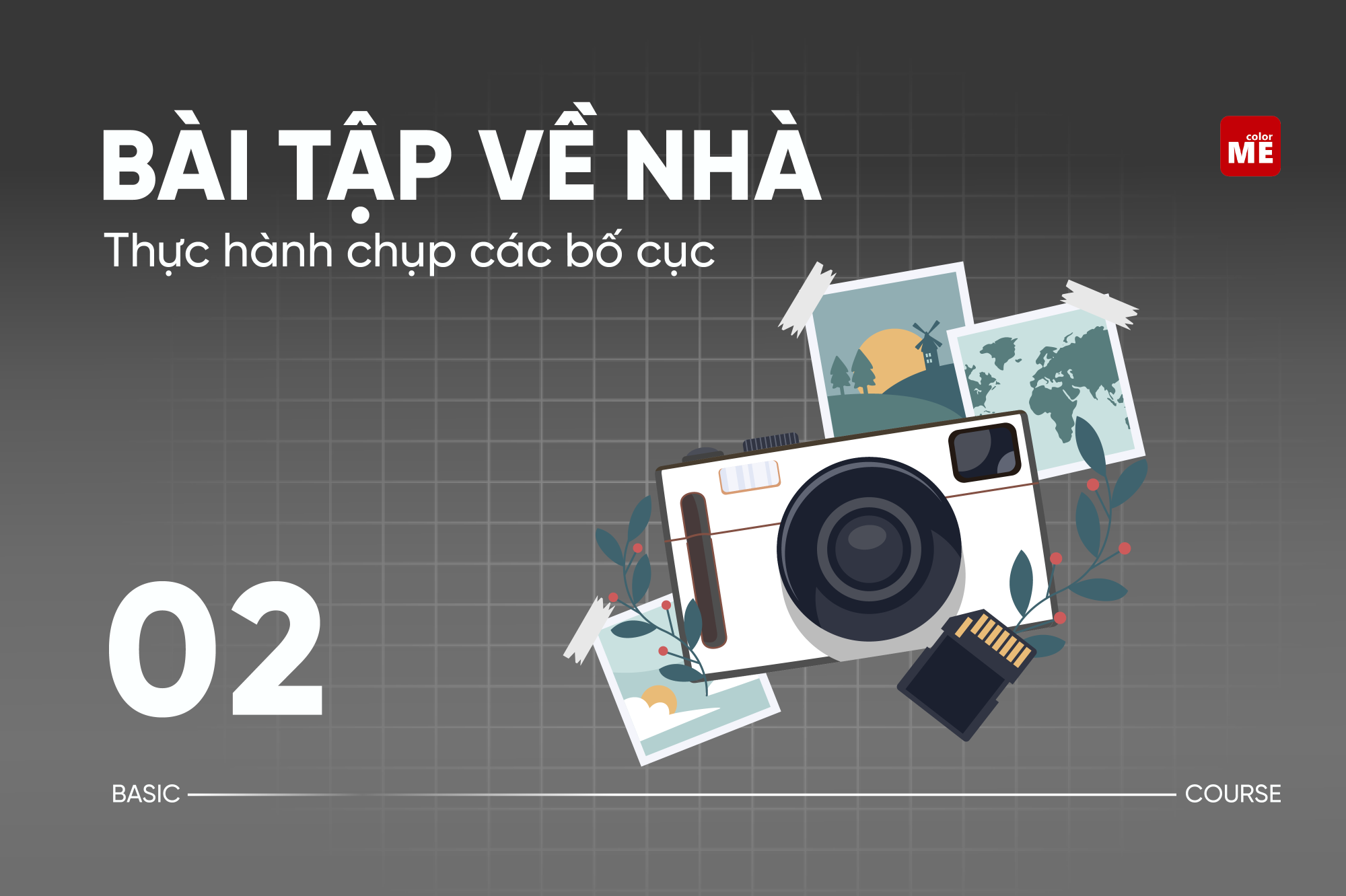 BTVN2 - THỰC HÀNH CHỤP CÁC BỐ CỤC