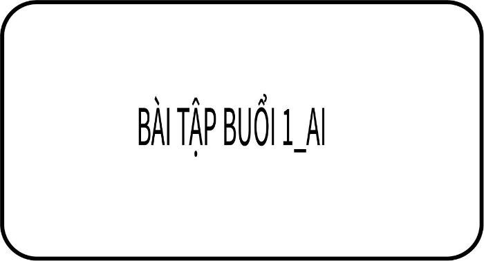 BAI TAP 1