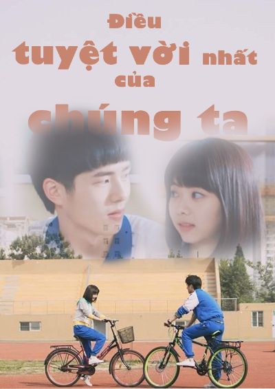 Điều tuyệt vời nhất của chúng ta
