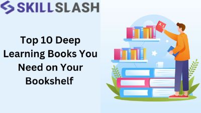 Top 10 Deep Learning Books You Need on Your Bookshelf