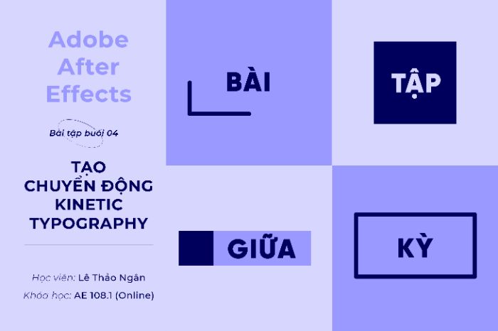 After Effects 108.1 - Lê Thảo Ngân - Bài Tập Buổi 4 (BTGK)