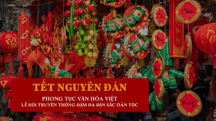 PHONG TỤC VĂN HÓA VIỆT