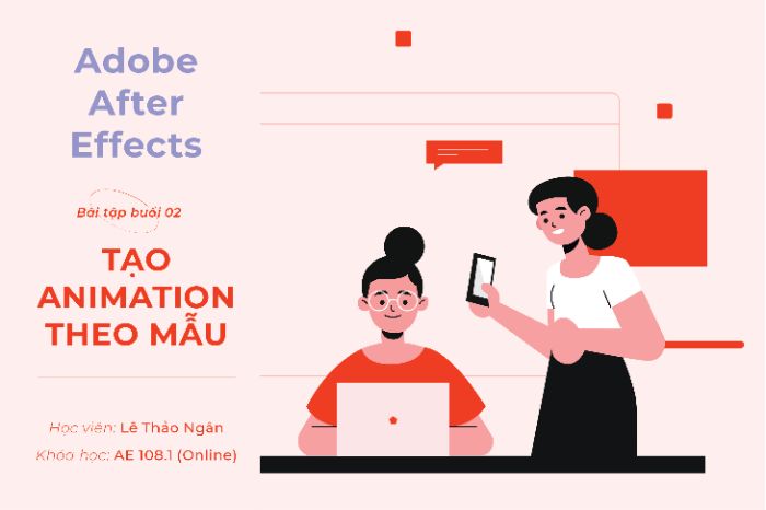 After Effects 108.1 - Lê Thảo Ngân - Bài Tập Buổi 2