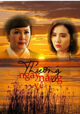 Thiết kế poster phim " Thương ngày nắng về"