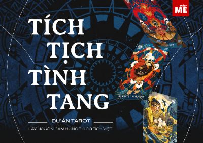 Tích tịch tình tang - Dự án Tarot lấy nguồn cảm hứng từ cổ tích Việt