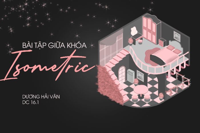 BÀI TẬP GIỮA KHÓA - ISOMETRIC - HẢI VÂN