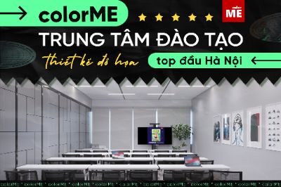 ColorME - trung tâm đào tạo thiết kế đồ hoạ top đầu tại Hà Nội