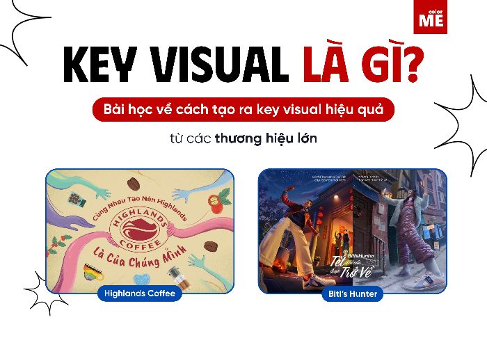 Key Visual là gì? Bài học về cách tạo ra key visual hiệu quả từ các thương hiệu lớn