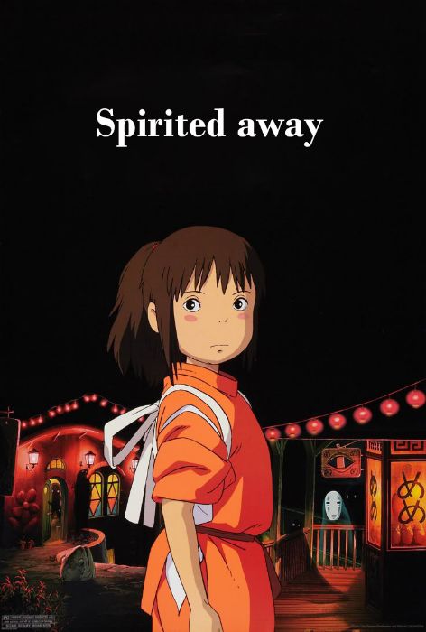 Spirited away