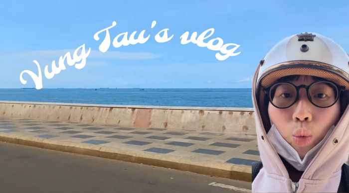 Vũng Tàu vlog (BTCK)