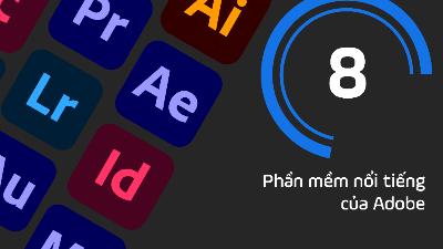 8 Phần mềm adobe