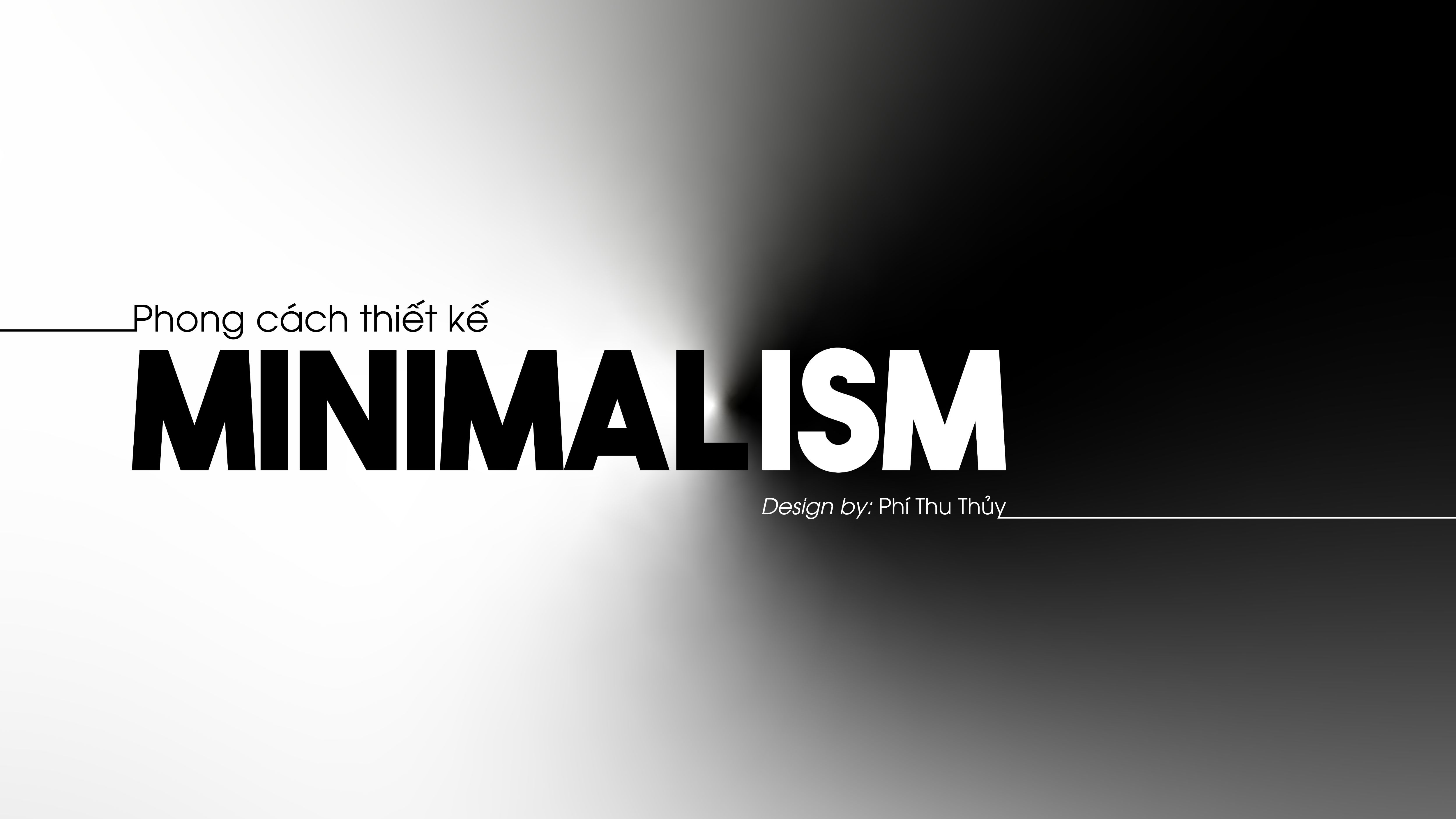 FUNDAMENTAL - FINAL TEST - PHONG CÁCH THIẾT KẾ MINIMALISM