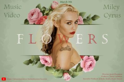 Poster MV FLOWERS - Miley Cyrus