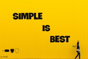 simple is best
