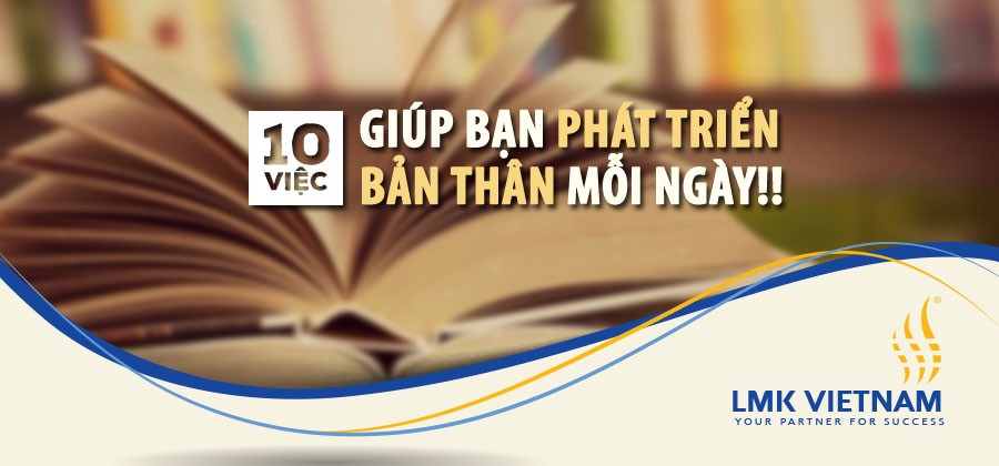 10 việc giúp bạn phát triển bản thân mỗi ngày