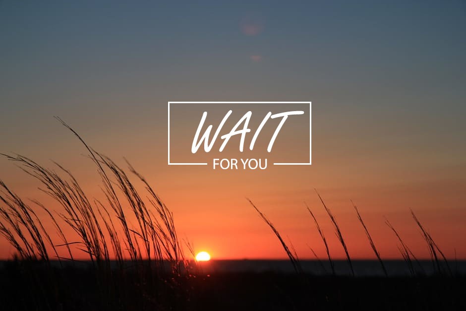 4 - Wait