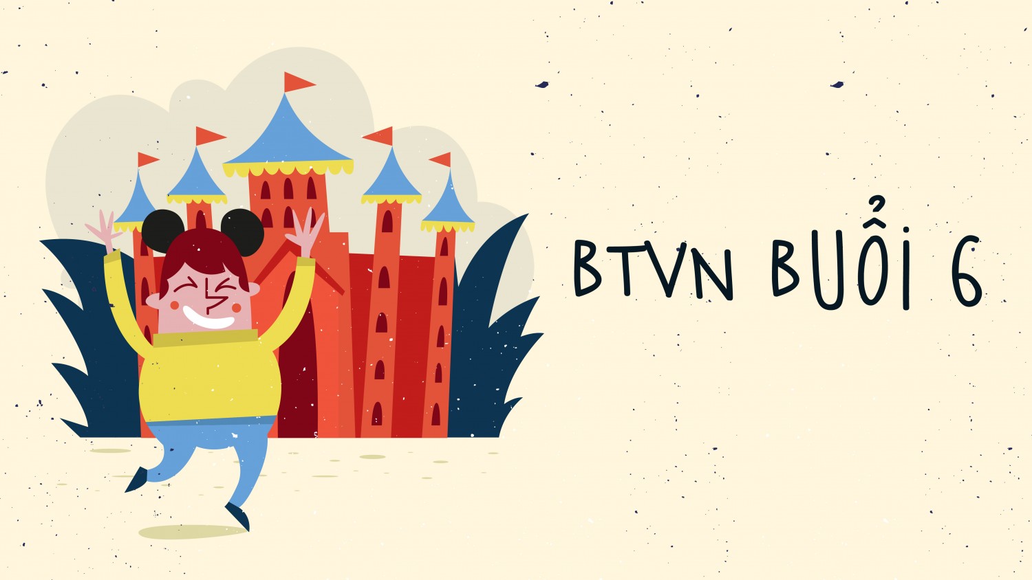 [BUỔI 6] BÀI TẬP VỀ NHÀ