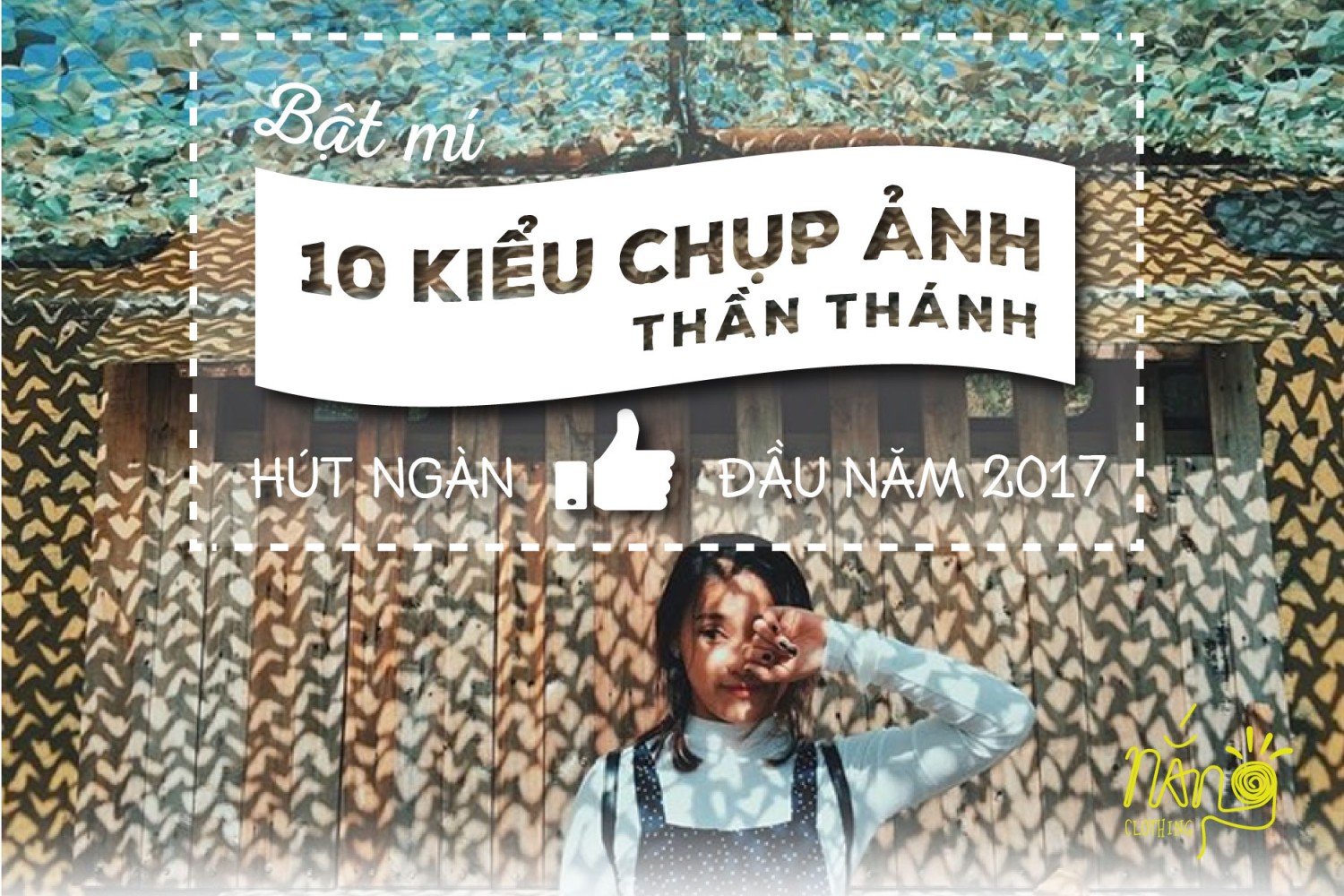 10 kiểu chụp ảnh để câu like