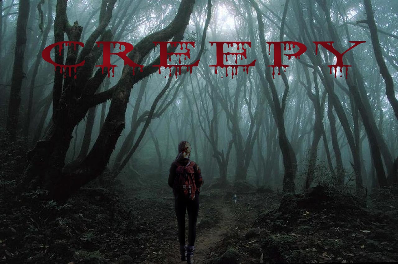 Creepy