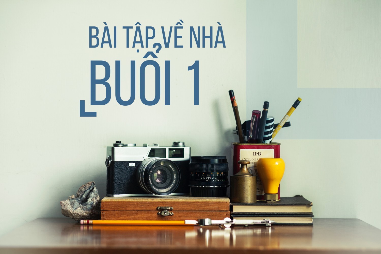 BTVN BUỔI 1