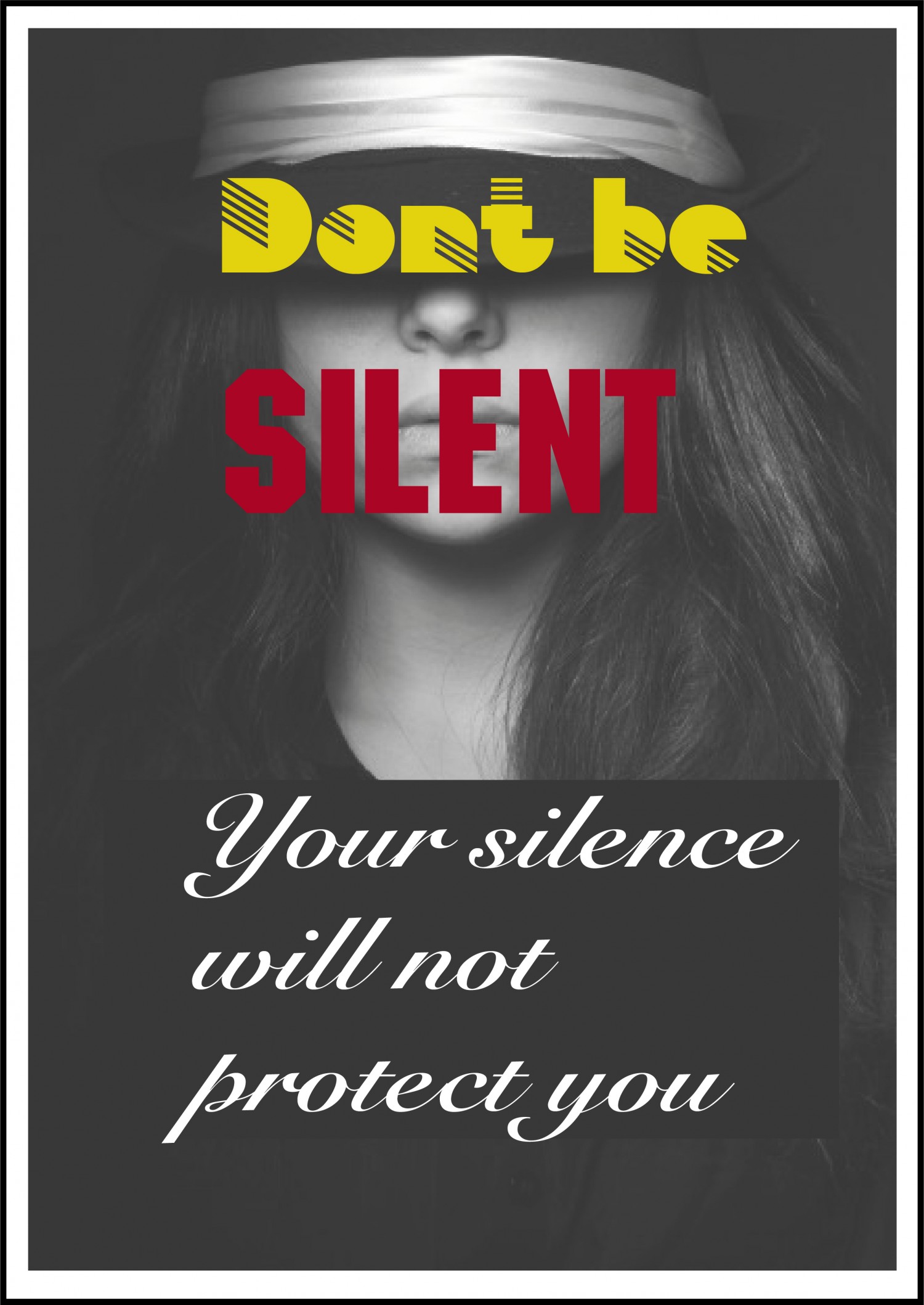 Dont be silent