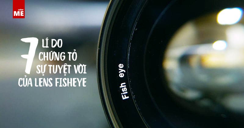 [REVISED] THẢO HÀ - ỐNG KÍNH FISHEYE
