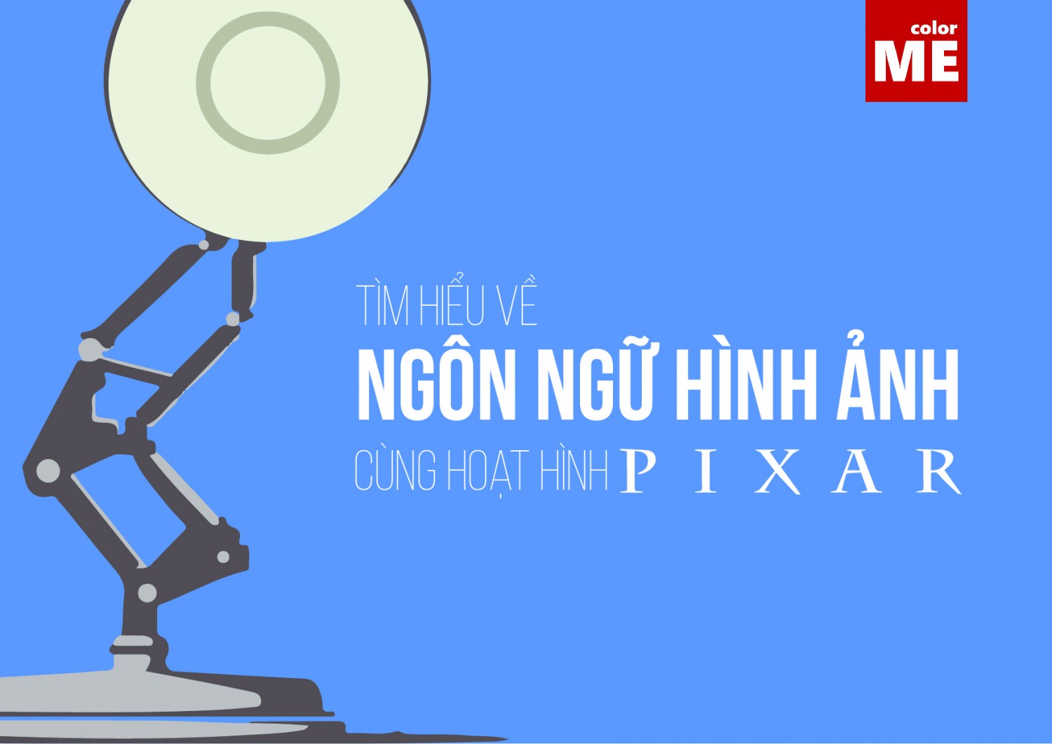 Tìm hiểu về ngôn ngữ hình ảnh cùng hoạt hình pixar