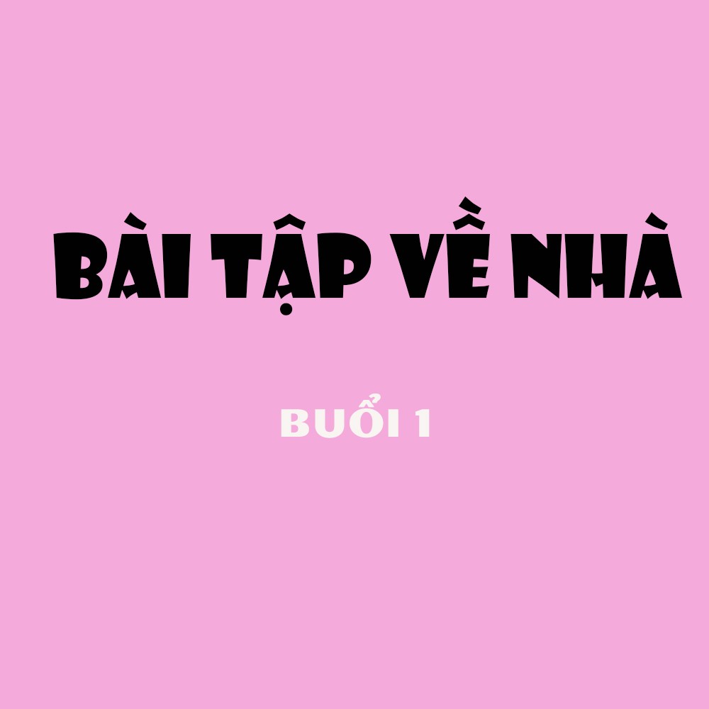 Bài tập buổi 1