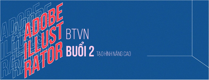 [BTVN BUỔI 2] - Tạo hình nâng cao