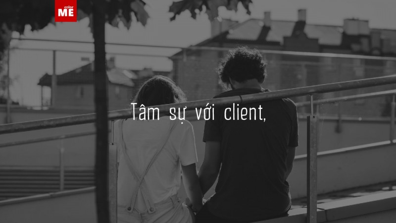 Chia tay với client!!