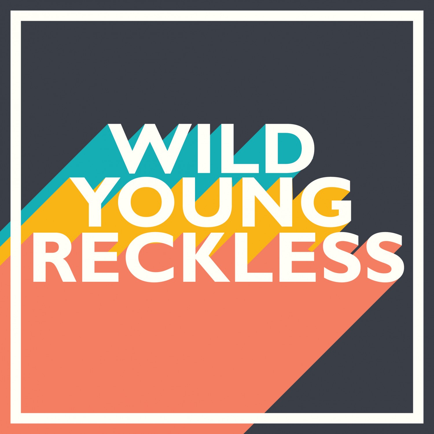 [BTVN] Buổi 2 - Wild, Young and Reckless