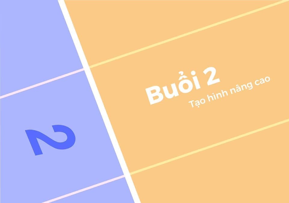 BTVN BUỔI 2 - TẠO HÌNH NÂNG CAO