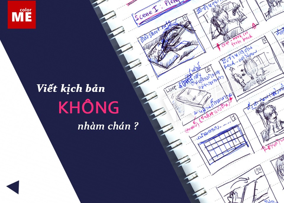 Viết kịch bản "không gây nhàm chán"?