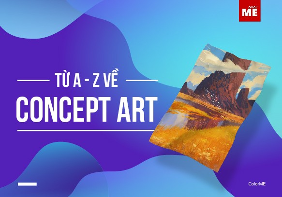Concept  Art là gì? Từ A-Z về concept  Art (Phần 1)