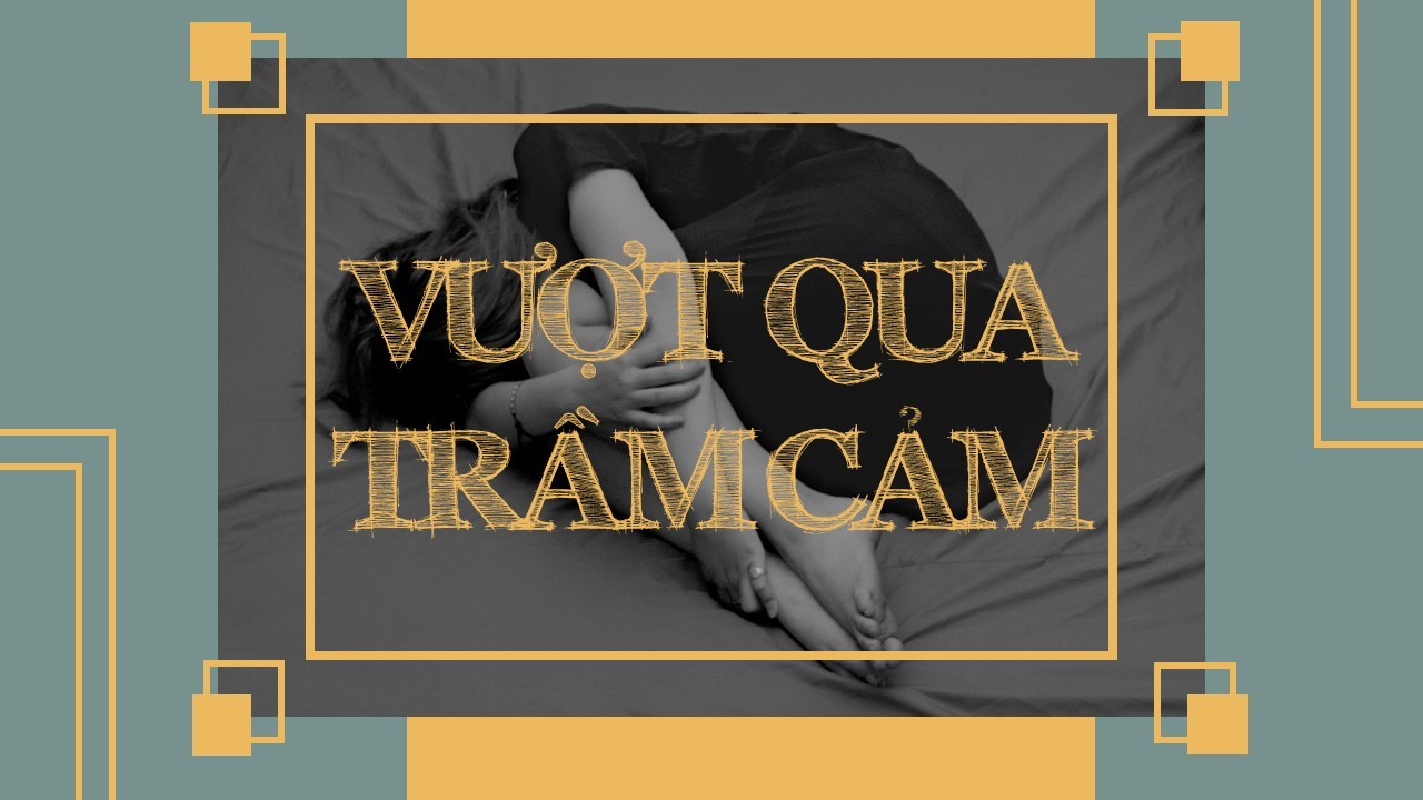 Vượt qua trầm cảm 