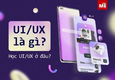 UI/UX là gì? Nên học UI/UX ở đâu?