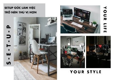 BTGK - Setup góc làm việc của bạn