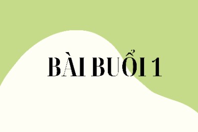 Nộp bài buổi 1
