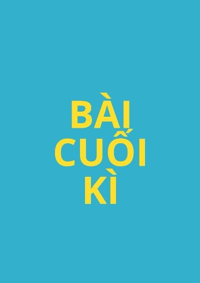 Bài cuối kì